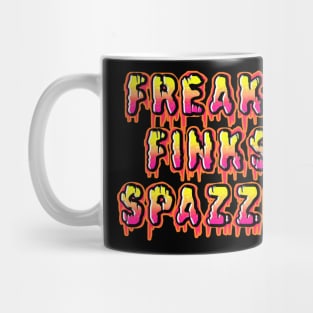 Freaks, Finks, Spazzes - Logo RED Mug